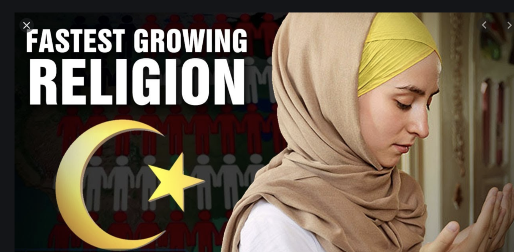 Islam - Fastest Growing Religion