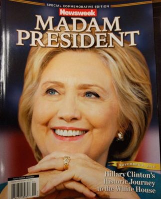 Hillary lost newsweek madam president