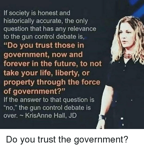 Do You Trust the Govt? Gun Control