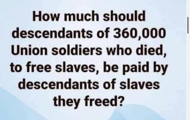 Reparations for Union Soldiers dying to free slaves