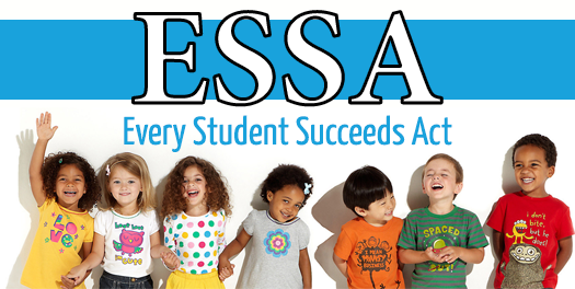 ESSA Every Student Succeeds Act