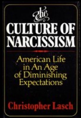 The Culture of Narcissism